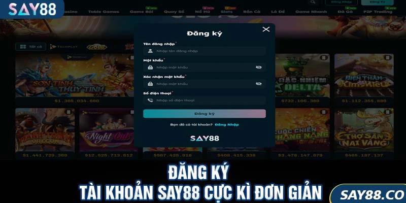 SAY88 6 Đăng ký tài khoản SAY88 cực kì đơn giản