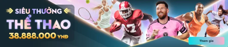 Nhận ngay siêu thưởng thể thao hàng ngày