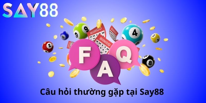 câu hỏi thường gặp FAQ
